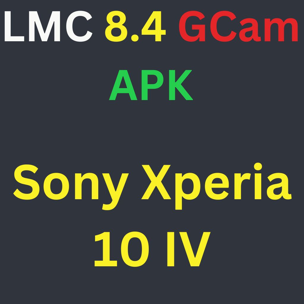 LMC 8.4 For Sony Xperia 10 IV