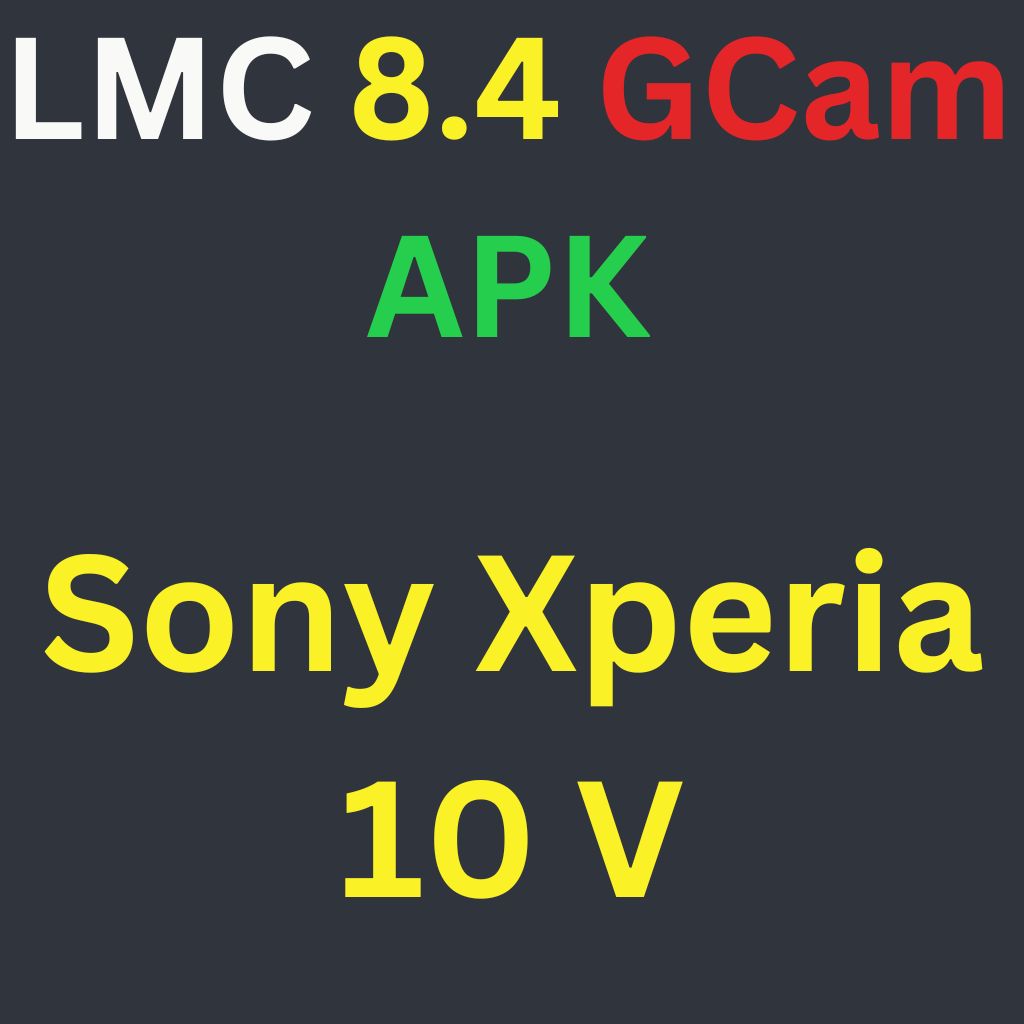 LMC 8.4 For Sony Xperia 10 V