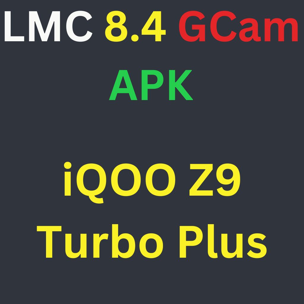 LMC 8.4 For iQOO Z9 Turbo Plus