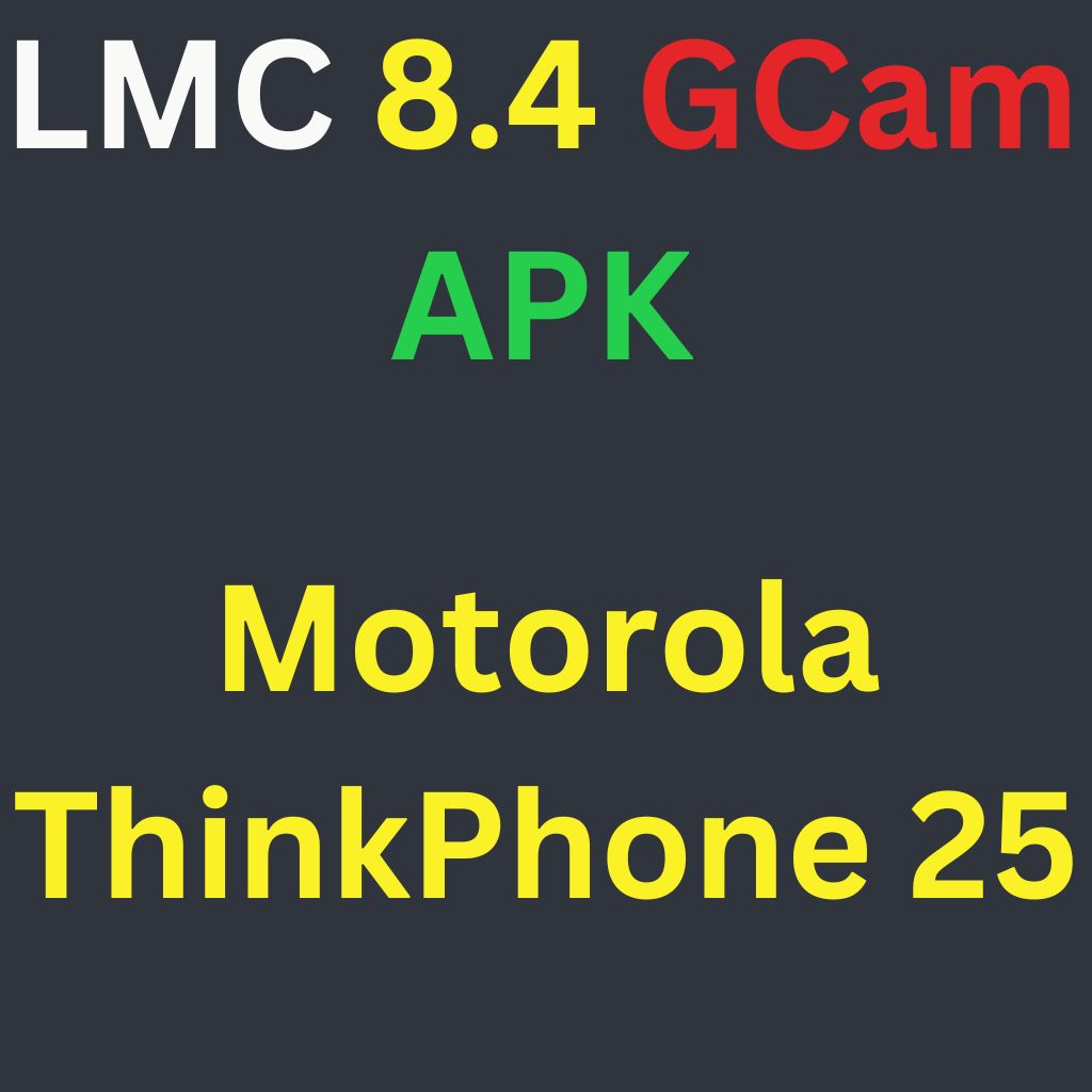 LMC 8.4 For Motorola ThinkPhone 25