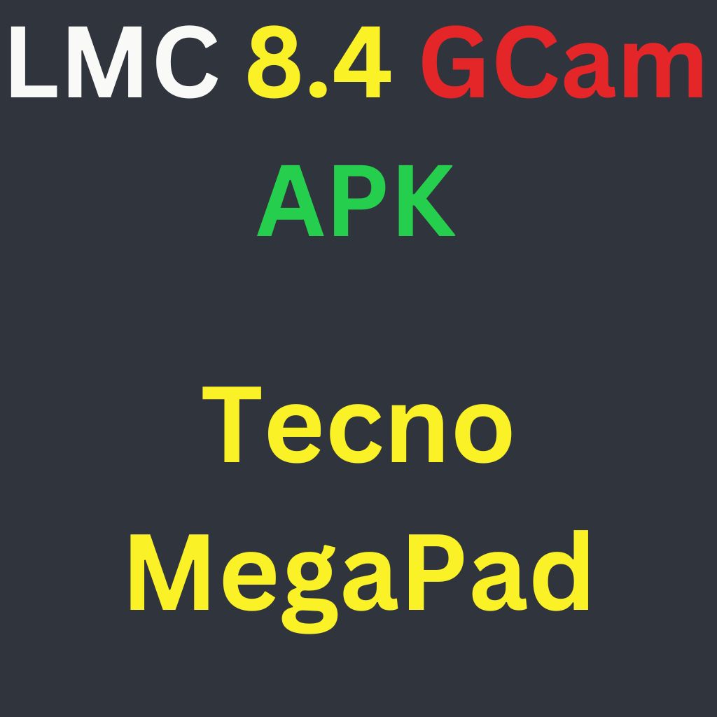 LMC 8.4 For Tecno MegaPad