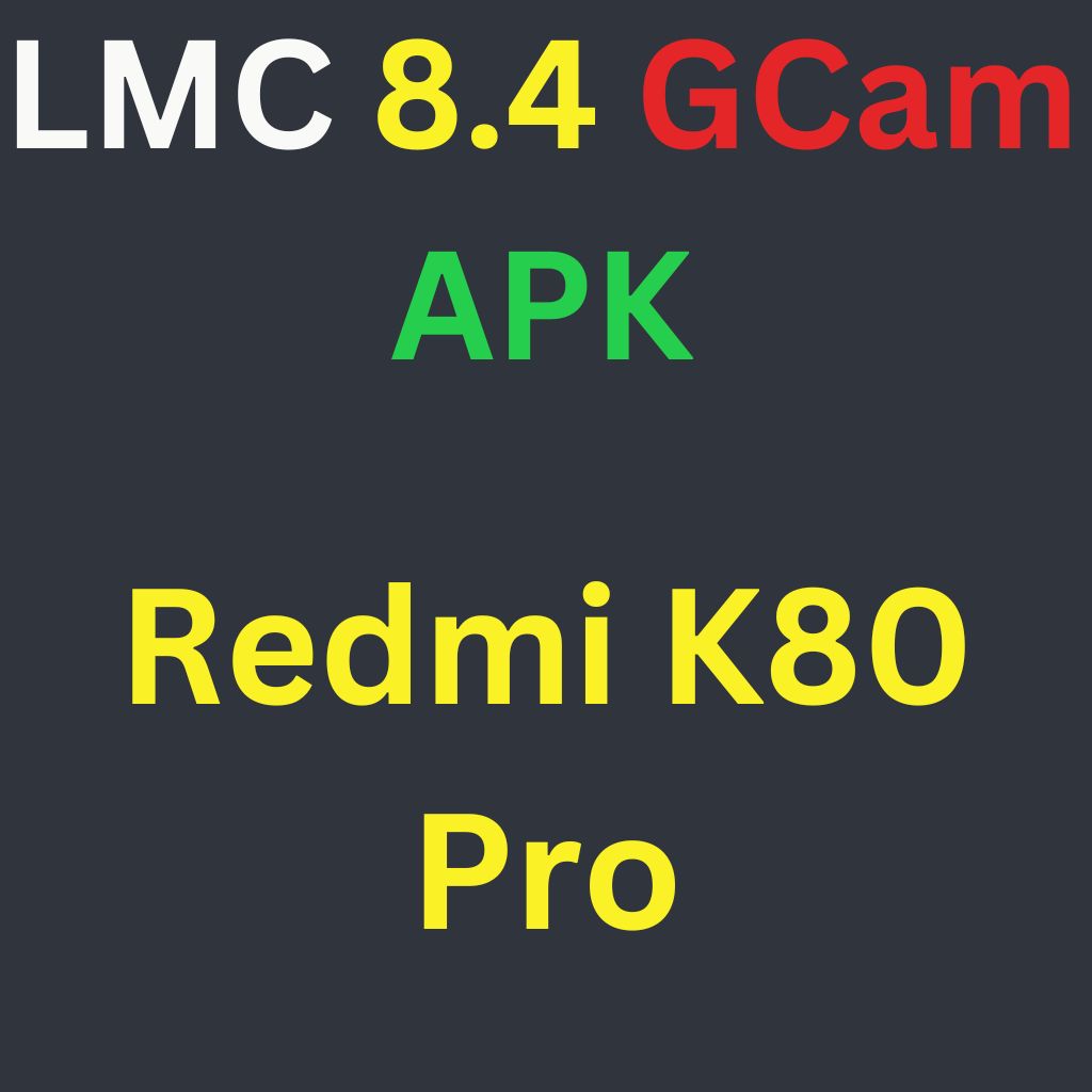 LMC 8.4 For Redmi K80 Pro