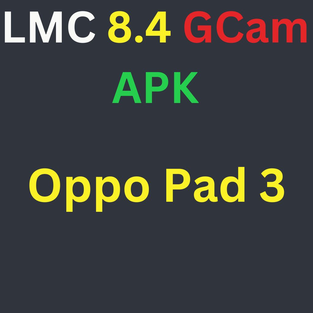 LMC 8.4 For Oppo Pad 3