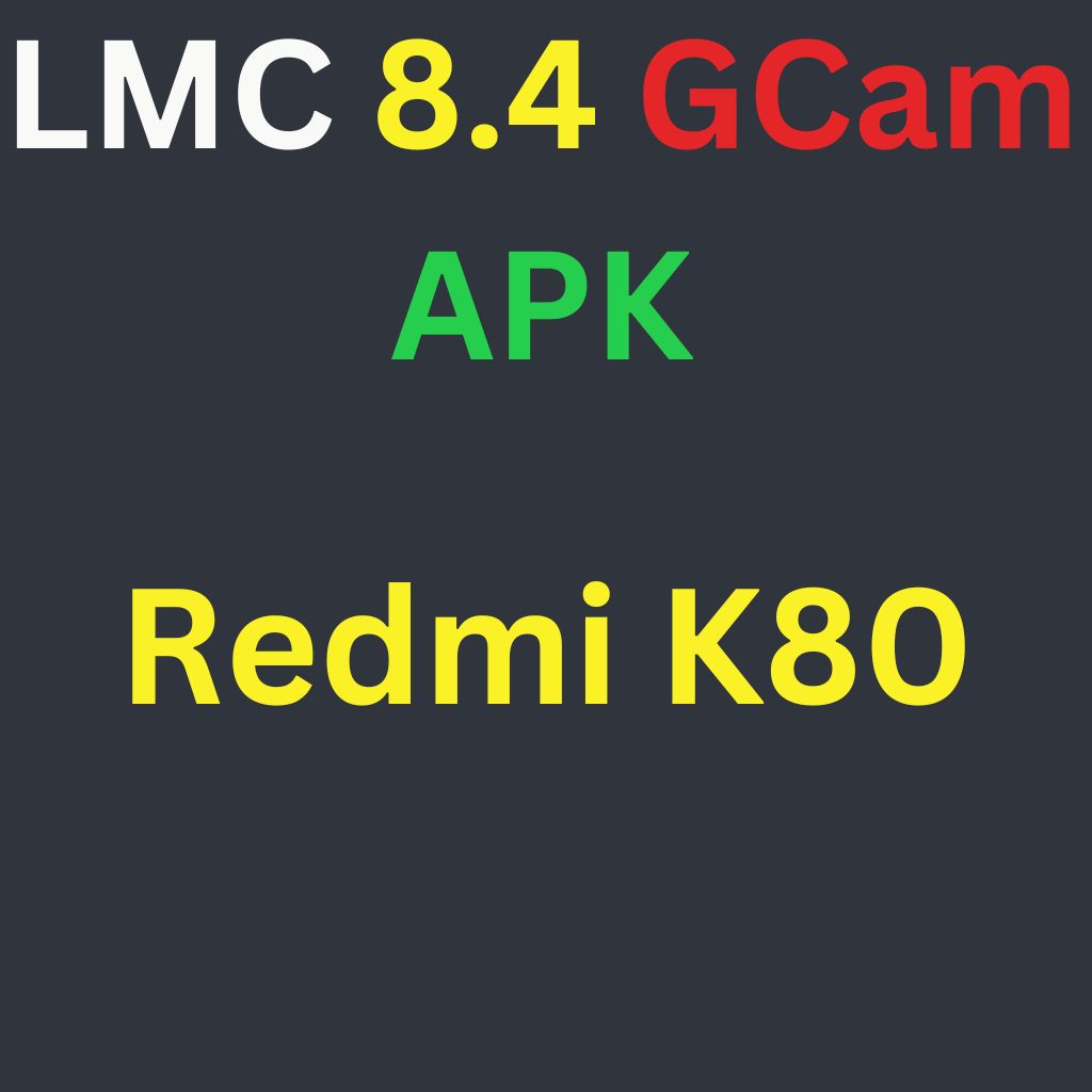 LMC 8.4 For Redmi K80