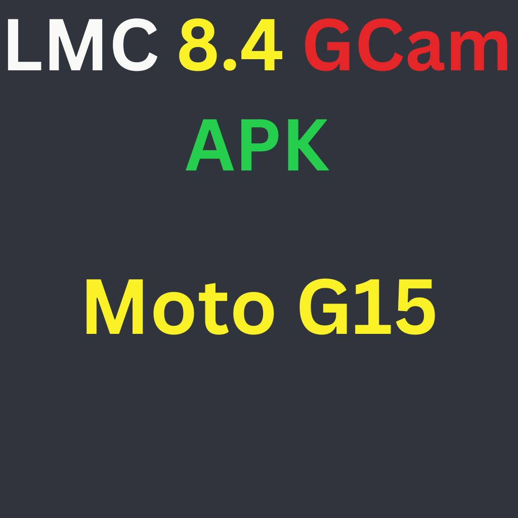 LMC 8.4 For Moto G15